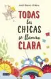 AudioLibro Todas las Chicas se Llaman Clara de Jordi Sierra I Fabra