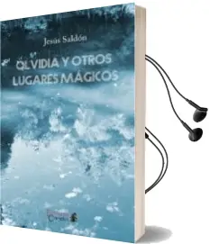Descargar AudioLibro Olvidia y Otros Lugares Magicos de Jesus M. Saldon Andrades año 2015