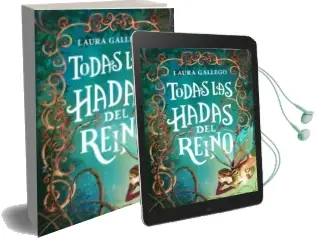 Descargar AudioLibro Todas las Hadas del Reino de Laura Gallego Garcia año 2015