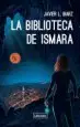 AudioLibro La Biblioteca de Ismara de Javier L. Ibarz