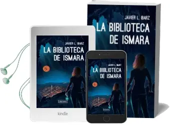 Descargar AudioLibro La Biblioteca de Ismara de Javier L. Ibarz año 2015