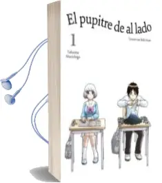 Descargar AudioLibro El Pupitre de al Lado, Vol. 1 de Takuma Morishige año 2015