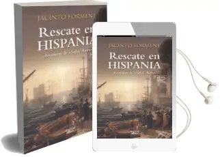 Descargar AudioLibro Rescate en Hispania de Jacinto Forment año 2015