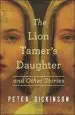 AudioLibro The Lion Tamer s Daughter and Other Stories de Peter Dickinson