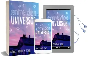Descargar AudioLibro Entre dos Universos de Andrea Tome año 2015