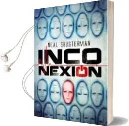 Descargar AudioLibro Inconexión de Neal Shusterman año 2015