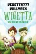 AudioLibro Wigetta: Un Viaje Magico de Vegetta777