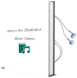 Descargar AudioLibro Asterix the Gladiator de Albert Uderzo año 2015