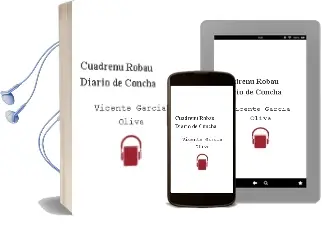 Descargar AudioLibro Cuadrenu Robau. Diario de Concha de Vicente Garcia Oliva año 2015