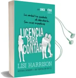 Descargar AudioLibro Los Cinco de Fénix. Licencia para Contar de Lisi Harrison año 2015