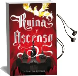 Descargar AudioLibro Ruina y Ascenso de Leigh Bardugo año 2015