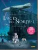 AudioLibro Luces del Norte 1: En el Cruce de los Mundos de Clement Oubrerie; Stephane Melchior