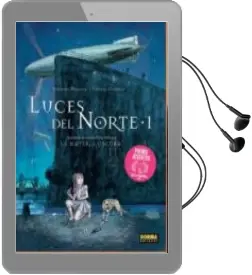 Descargar AudioLibro Luces del Norte 1: En el Cruce de los Mundos de Clement Oubrerie; Stephane Melchior año 2015