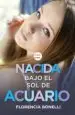 AudioLibro Nacida Bajo el sol de Acuario de Florencia Bonelli