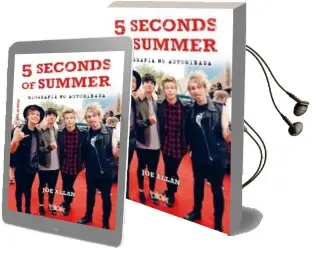 Descargar AudioLibro 5 Seconds of Summer: Biografía no Autorizada de Joe Allan año 2015