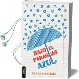 Descargar AudioLibro Bajo el Paraguas Azul de Elena Martinez año 2015