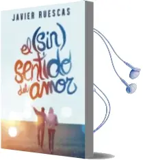 Descargar AudioLibro El (Sin)Sentido del Amor de Javier Ruescas año 2015
