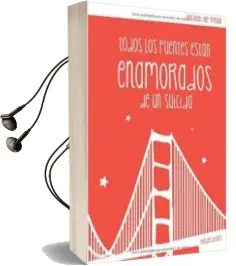 Descargar AudioLibro Todos los Puentes Estan Enamorados de un Suicida de Blanca Miguel Gonzalez año 2015