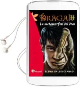 Descargar AudioLibro Dragal 2: La Metamorfosi del Drac de Elena Gallego Abad año 2015