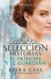 AudioLibro El Principe y el Guardian (la Seleccion Historias Vol. 1) de Kiera Cass