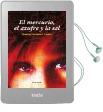 Descargar AudioLibro El Mercurio, el Azufre y la sal (7ª Ed.) de Manuel Nonidez Garcia año 2016