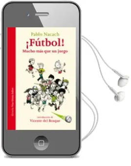 Descargar AudioLibro ¡Futbol! Mucho mas que un Juego de Pablo Nacach año 2016