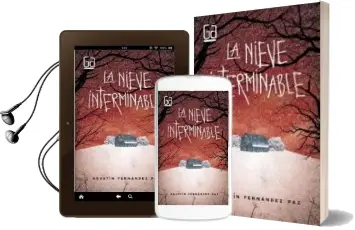 Descargar AudioLibro La Nieve Interminable de Agustin Fernandez Paz año 2016