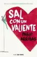 AudioLibro Sal con un Valiente de Pablo Arribas
