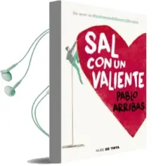 Descargar AudioLibro Sal con un Valiente de Pablo Arribas año 2016