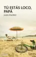 AudioLibro Tu Estas Loco, Papa de Juan Madrid
