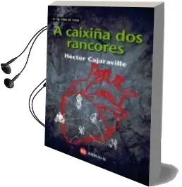 Descargar AudioLibro A Caixiña dos Rancores: Vidas Cruzadas de Hector Cajaraville año 2016