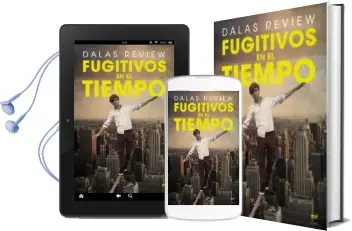 Descargar AudioLibro Fugitivos en el Tiempo de Dalas Review año 2016