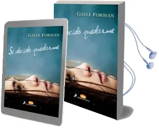 Descargar AudioLibro Si Decido Quedarme de Gayle Forman año 2016