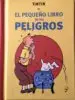 AudioLibro Tintin. el Pequeño Libro de los Peligros de Herge (Seud. De Georges Remy)
