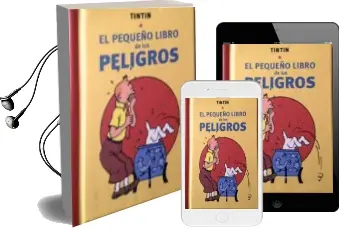 Descargar AudioLibro Tintin. el Pequeño Libro de los Peligros de Herge (Seud. De Georges Remy) año 2016