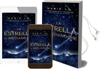 Descargar AudioLibro La Estrella de Medianoche (Los Jovenes de la Elite, 3) de Marie Lu año 2016