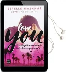 Descargar AudioLibro Pack You1: Love you Verano de Estelle Maskame año 2016