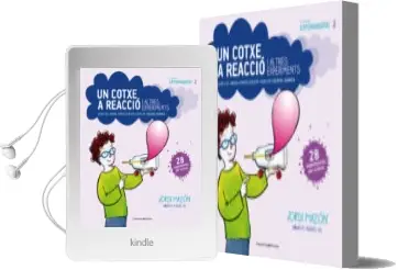 Descargar AudioLibro Un Cotxe a Reaccio i Altres Experiments: Llum i so, Massa, Forces d Accio i Reaccio, Energia, Quimica de Jordi Mazon año 2016