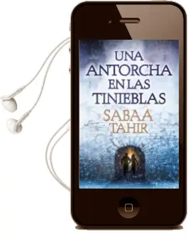 Descargar AudioLibro Una Antorcha en las Tinieblas (Una Llama Entre Cenizas 2) de Sabaa Tahir año 2016