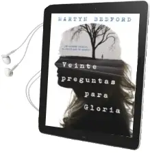 Descargar AudioLibro Veinte Preguntas para Gloria de Martyn Bedford año 2016