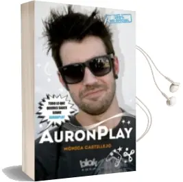 Descargar AudioLibro Auronplay: 100% no Oficial de Monica Castillejo año 2016