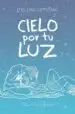 AudioLibro Cielo por tu luz de Emiliano Campuzano