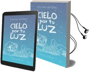 Descargar AudioLibro Cielo por tu luz de Emiliano Campuzano año 2016