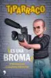 AudioLibro Es una Broma de Tiparraco