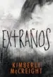 AudioLibro Extraños de Kimberly Mccreight