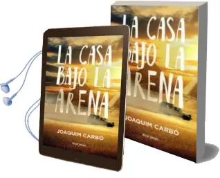 Descargar AudioLibro La Casa Bajo la Arena de Joaquim Carbo año 2016