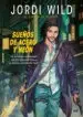 AudioLibro Sueños de Acero y Neon de Jordi Wild