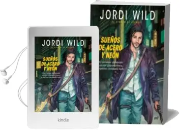 Descargar AudioLibro Sueños de Acero y Neon de Jordi Wild año 2016