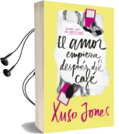 Descargar AudioLibro El Amor Empieza Después del Café (Coffee Love 1) de Xuso Jones año 2016