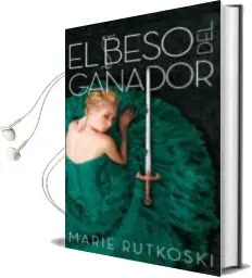 Descargar AudioLibro El Beso del Ganador de Marie Rutkoski año 2016